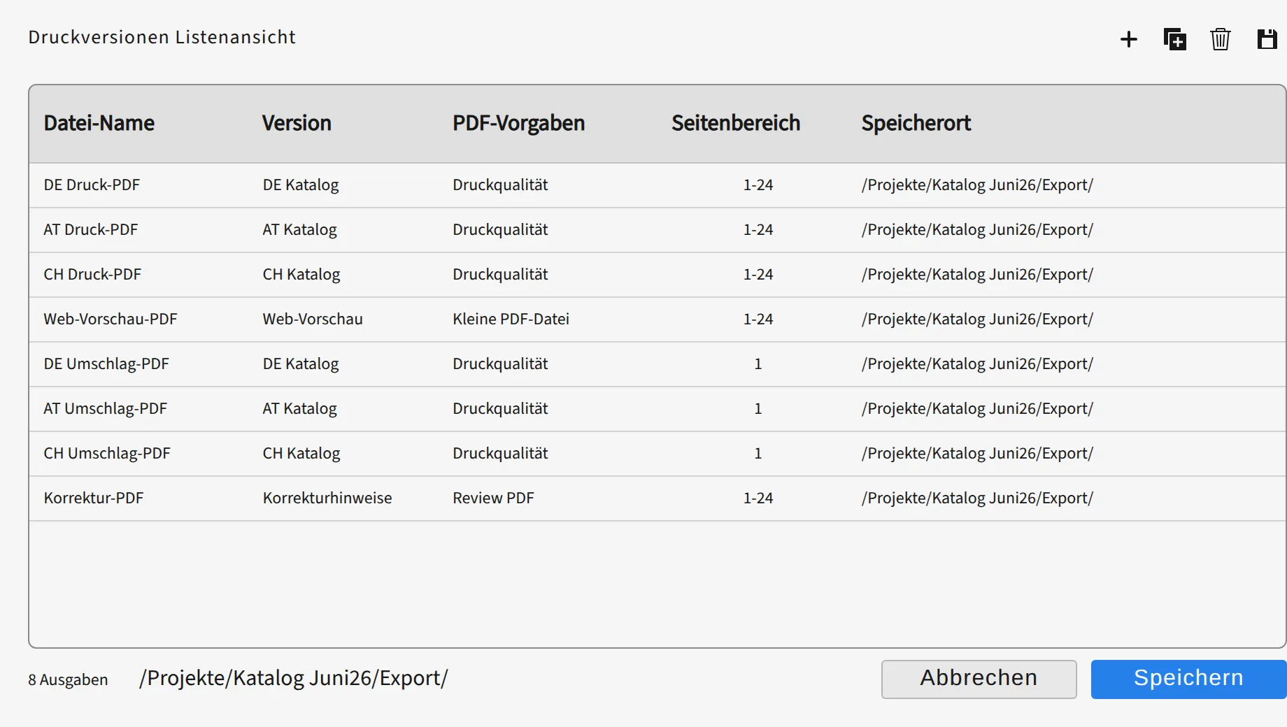 Listenansicht mehrerer Druckausgaben mit Dateiname, PDF-Vorgabe, Seitenbereich und Ordner.